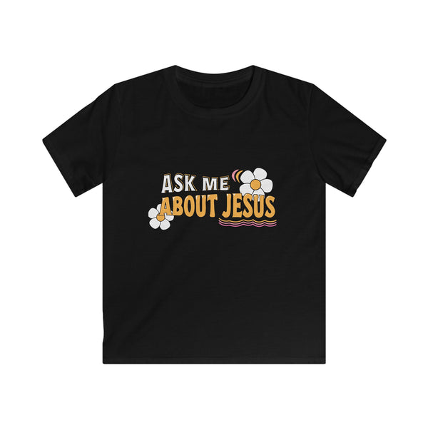 Ask me about Jesus Kids Tee