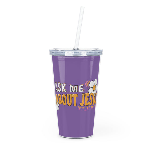 Ask me About Jesus Water Tumbler